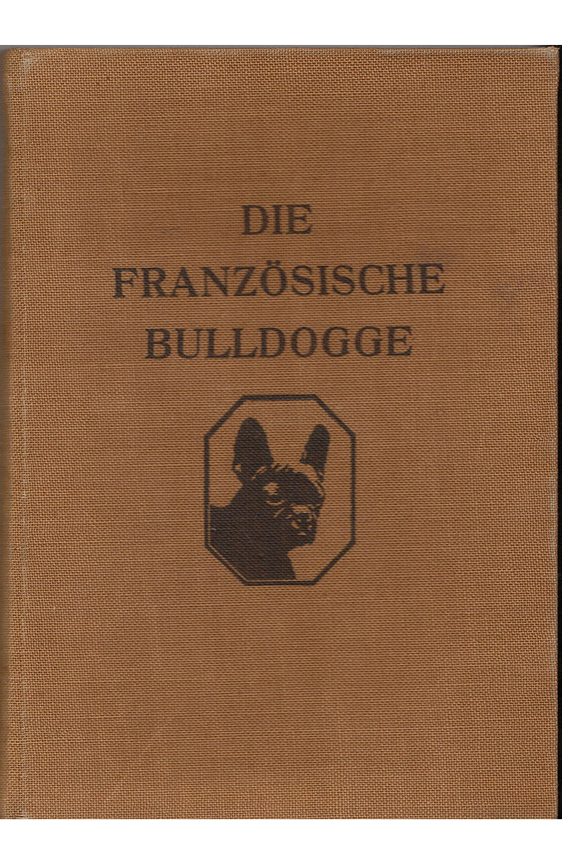 TRENKLE (Else), Die französische Bulldogge