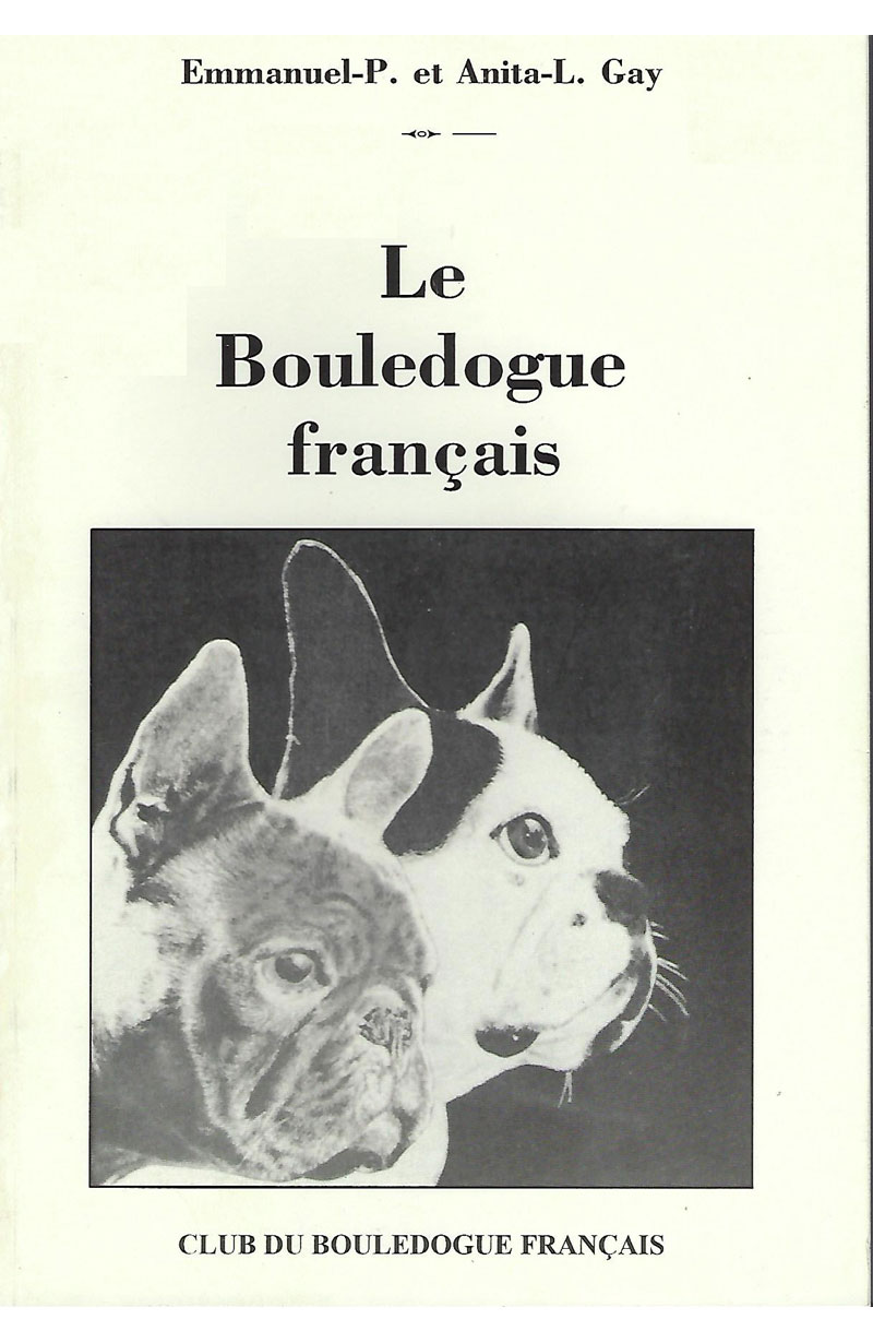 GAY (Emmanuel-P. et Anita-L.), Le Bouledogue français
